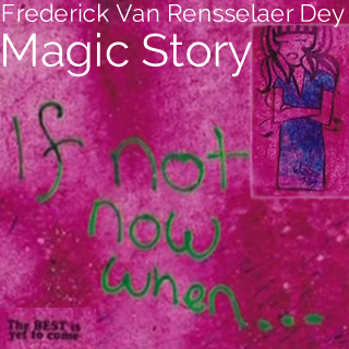The-magic-story by Frederick Van Rensselaer Dey